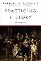 Algopix Similar Product 7 - Practicing History: Selected Essays