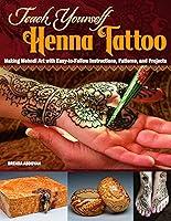 Algopix Similar Product 12 - Teach Yourself Henna Tattoo Making