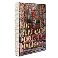 Algopix Similar Product 12 - Maximalism By Sig Bergamin  Assouline