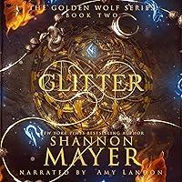 Algopix Similar Product 11 - Glitter: The Golden Wolf, Book 2