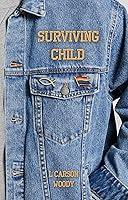 Algopix Similar Product 4 - Surviving Child L Carson Woody Poetry