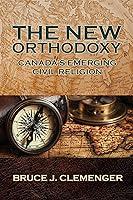 Algopix Similar Product 14 - The New Orthodoxy Canadas Emerging