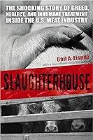 Algopix Similar Product 20 - Slaughterhouse The Shocking Story of