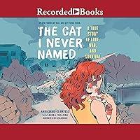 Algopix Similar Product 11 - The Cat I Never Named A True Story of