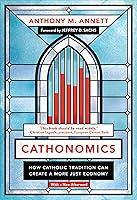 Algopix Similar Product 1 - Cathonomics How Catholic Tradition Can