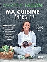 Algopix Similar Product 6 - Ma Cuisine Energie de Martine Fallon