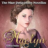 Algopix Similar Product 8 - Maelyn The Nine Princesses Novellas
