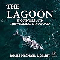 Algopix Similar Product 14 - The Lagoon Encounters with the Whales