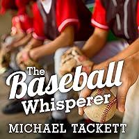 Algopix Similar Product 7 - The Baseball Whisperer A SmallTown