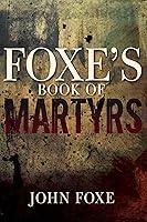 Algopix Similar Product 2 - Foxe's Book of Martyrs