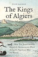 Algopix Similar Product 9 - The Kings of Algiers How Two Jewish