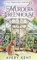 Algopix Similar Product 17 - Murder in the Greenhouse A Tall Pines