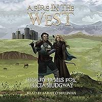 Algopix Similar Product 12 - A Fire in the West: Stonegate, Book 3