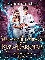 Algopix Similar Product 17 - The PureHearted Princess and the Kiss