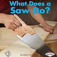 Algopix Similar Product 2 - What Does a Saw Do?
