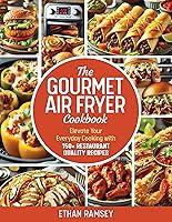 Algopix Similar Product 1 - The Gourmet Air Fryer Cookbook Elevate