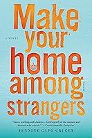Algopix Similar Product 2 - Make Your Home Among Strangers: A Novel