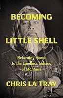 Algopix Similar Product 6 - Becoming Little Shell Returning Home