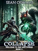 Algopix Similar Product 6 - Collapse A Litrpg Apocalypse Welcome