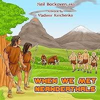 Algopix Similar Product 13 - When We Met Neanderthals