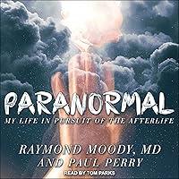Algopix Similar Product 16 - Paranormal My Life in Pursuit of the