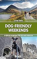 Algopix Similar Product 12 - DogFriendly Weekends 50 breaks in