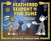 Algopix Similar Product 17 - Feathered Serpent and the Five Suns A