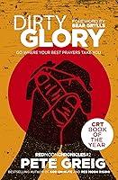 Algopix Similar Product 5 - Dirty Glory Go Where Your Best Prayers