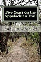 Algopix Similar Product 1 - Five Years on the Appalachian Trail