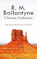 Algopix Similar Product 8 - R M BALLANTYNE Ultimate Collection