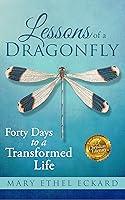 Algopix Similar Product 4 - Lessons of a Dragonfly Forty Days to a