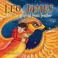 Algopix Similar Product 14 - Leo James and the Magical Fenix Feather