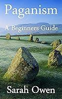 Algopix Similar Product 14 - Paganism: A Beginners Guide to Paganism