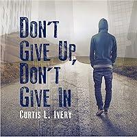 Algopix Similar Product 3 - Don't Give Up, Don't Give In