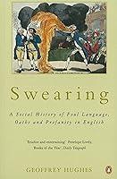 Algopix Similar Product 13 - Swearing A Social History of Foul