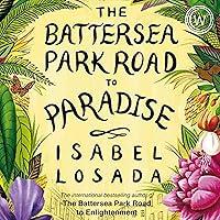 Algopix Similar Product 10 - The Battersea Park Road to Paradise