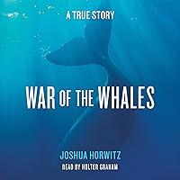 Algopix Similar Product 10 - War of the Whales: A True Story