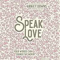 Algopix Similar Product 10 - Speak Love Your Words Can Change the