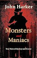 Algopix Similar Product 20 - Monsters and Maniacs True Tales of