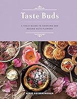 Algopix Similar Product 14 - Taste Buds A Field Guide to Cooking