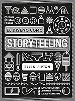 Algopix Similar Product 16 - El diseo como storytelling Spanish