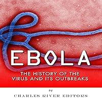 Algopix Similar Product 11 - Ebola The History of the Virus and Its