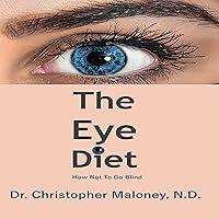 Algopix Similar Product 1 - The Eye Diet: How Not to Go Blind
