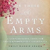 Algopix Similar Product 12 - For Those with Empty Arms A