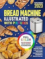 Algopix Similar Product 6 - Bread Making Machine Cookbook with