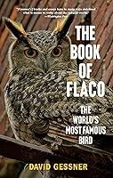 Algopix Similar Product 6 - The Book of Flaco The Worlds Most