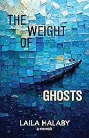 Algopix Similar Product 12 - The Weight of Ghosts