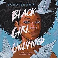 Algopix Similar Product 17 - Black Girl Unlimited The Remarkable