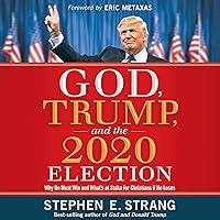 Algopix Similar Product 11 - God Trump and the 2020 Election Why