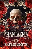 Algopix Similar Product 12 - Phantasma A dark fantasy romance